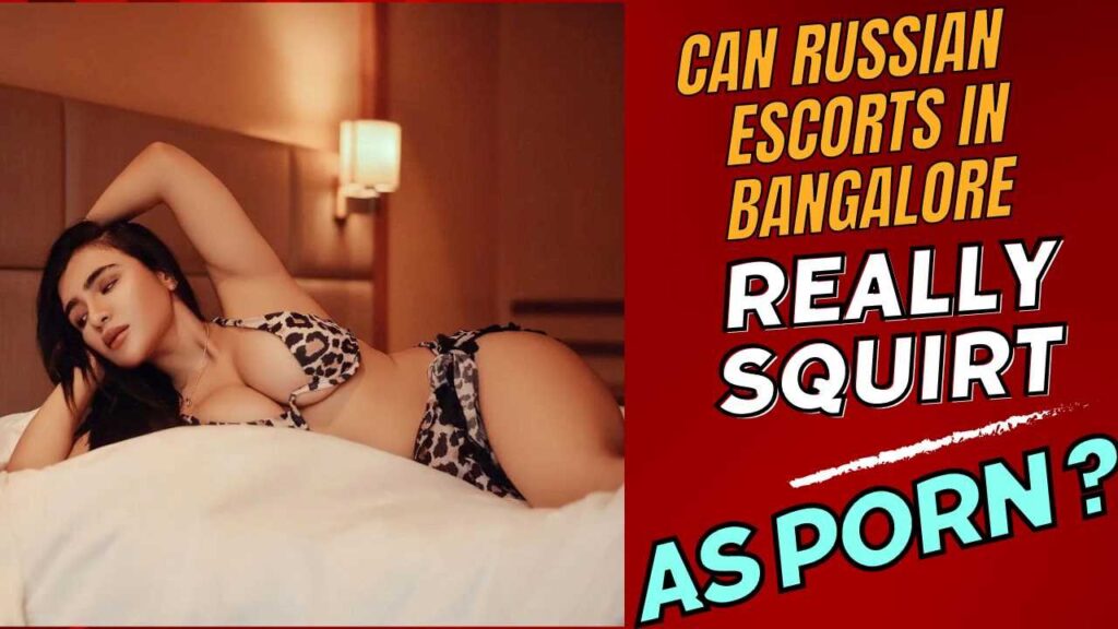 Russian-escorts-bangalore-faqs