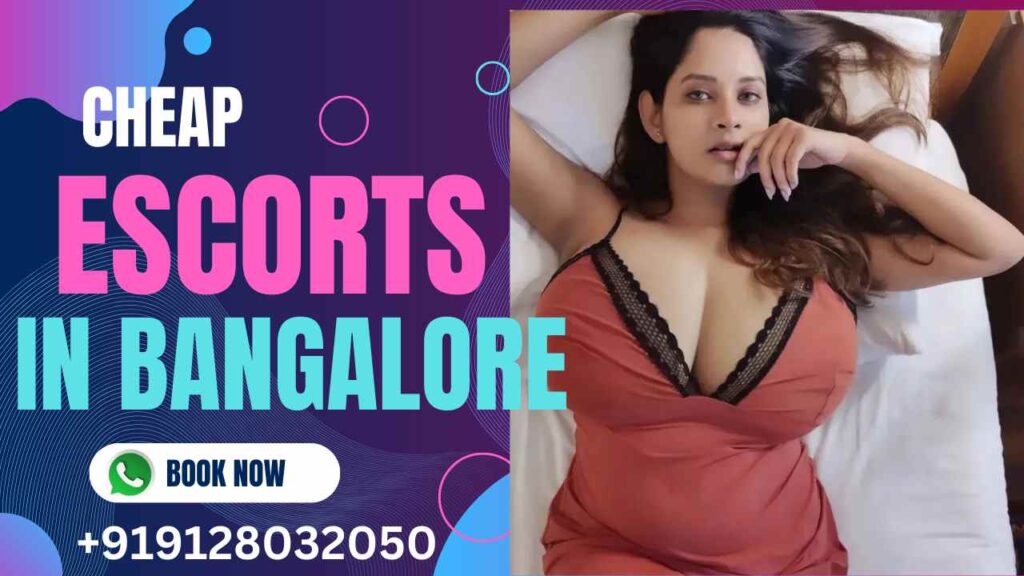 Cheap Escorts in Bangalore